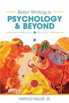 Better Writing in Psychology and Beyond - Miller, Jr. Harold