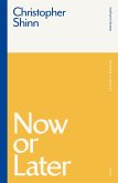 Now or Later (eBook, PDF)