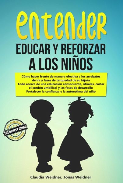 Entender, educar y reforzar a los niños (Familia y relaciones, #2) (eBook, ePUB)