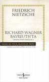 Richard Wagner Bayreuthta - Zamana Aykiri Bakislar 4