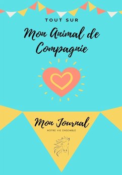 Mon Journal Pour Animaux De Compagnie - Co., Petal Publishing