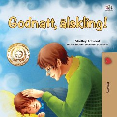 Goodnight, My Love! (Swedish Book for Kids) - Admont, Shelley; Books, Kidkiddos