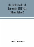 The standard index of short stories 1915-1933 (Volume II) Part 2