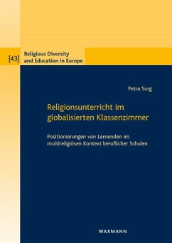 Religionsunterricht im globalisierten Klassenzimmer - Sorg, Petra