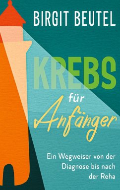 Krebs für Anfänger - Beutel, Birgit