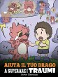 Aiuta il tuo drago a superare i traumi - Bild 1