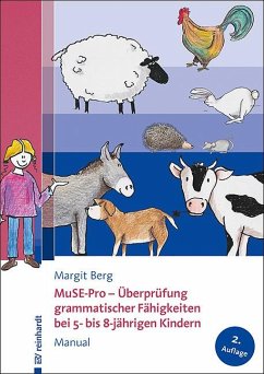 MuSE-Pro - Überprüfung grammatischer Fähigkeiten bei 5- bis 8-jährigen Kindern - Berg, Margit