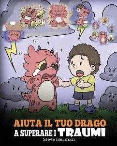 Aiuta il tuo drago a superare i traumi - Herman, Steve