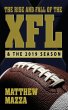 The Rise and Fall of the XFL & the 2019... - Bild 1