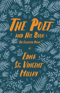 The Poet and His Book - Millay, Edna St. Vincent