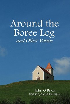 Around the Boree Log and Other Verses - O'Brien, John