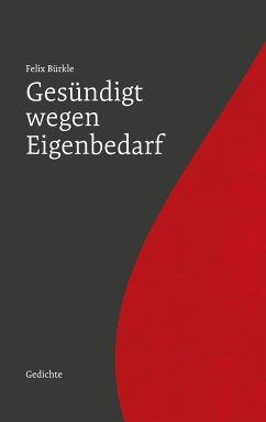 Gesündigt wegen Eigenbedarf - Bürkle, Felix