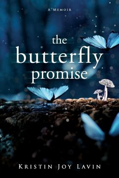 The Butterfly Promise - Lavin, Kristin Joy