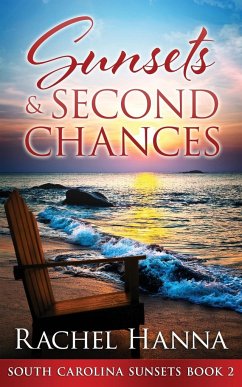 Sunsets & Second Chances - Hanna, Rachel