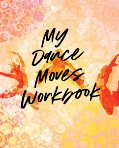 My Dance Moves Workbook - Larson, Patricia