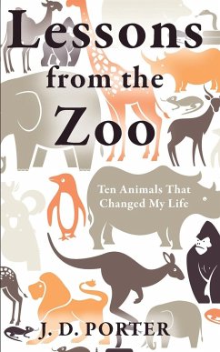 Lessons from the Zoo - Porter, J. D.