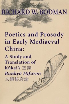 Poetics and Prosody in Early Mediaeval China - Bodman, Richard Wainwright