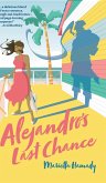 Alejandro's Last Chance