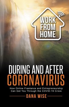 Work from Home During and After Coronavirus - Wise, Dana