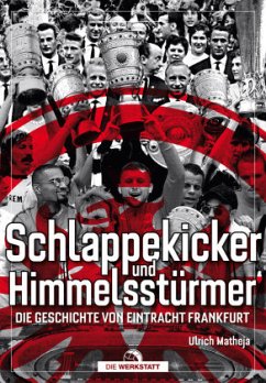 Schlappekicker & Himmelsstürmer - Matheja, Ulrich