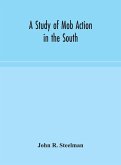 A study of mob action in the South