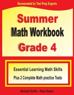 Summer Math Workbook Grade 4 - Smith, Michael; Nazari, Reza