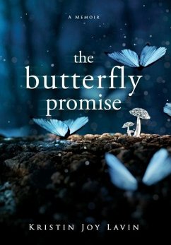 The Butterfly Promise - Lavin, Kristin Joy
