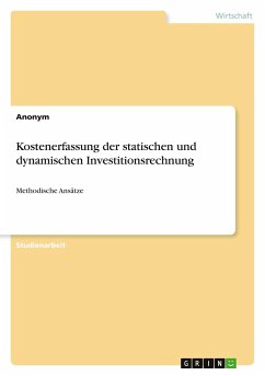 Kostenerfassung der statischen und dynamischen Investitionsrechnung