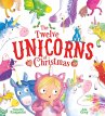 The Twelve Unicorns of Christmas... - Bild 1