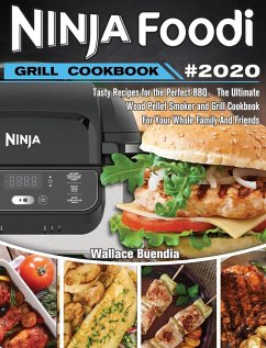 Ninja Foodi Grill Cookbook 2020 - Buendia, Wallace