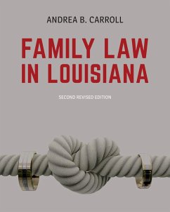 Family Law in Louisiana - Second Edition - Carroll, Andrea B.