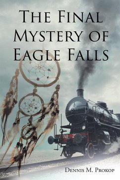 The Final Mystery of Eagle Falls - Prokop, Dennis M.