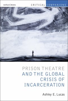 Cover Prison Theatre and the Global Crisis of Incarceration (eBook, ePUB)