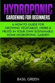 Hydroponic Gardening For Beginners