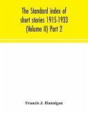 The standard index of short stories 1915-1933 (Volume II) Part 2