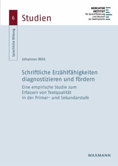 Schriftliche Erzählfähigkeiten diagnostizieren und fördern - Wild, Johannes