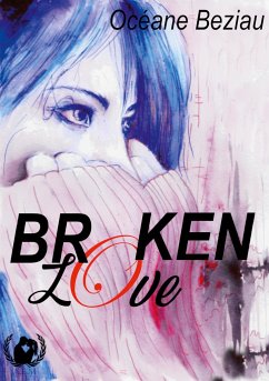 Broken Love - Béziau, Océane