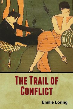 The Trail of Conflict - Loring, Emilie