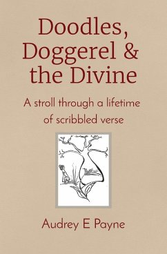 Doodles, Doggerel & the Divine - Payne, Audrey