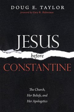 Jesus Before Constantine - Taylor, Doug E.