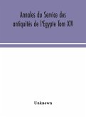 Annales du Service des antiquités de l'Egypte Tom XIV