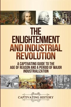 The Enlightenment and Industrial Revolution - History, Captivating