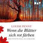 Wenn die Blätter sich rot färben / Armand Gamache Bd.5 (MP3-Download)