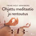 Ohjattu meditaatio ja rentoutus - Osa 1 (MP3-Download)