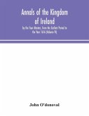 Annals of the Kingdom of Ireland, by the Four Masters, from the Earliest Period to the Year 1616 (Volume IV)