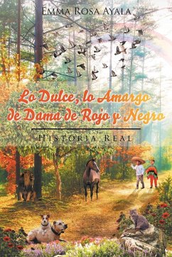 Lo Dulce, lo Amargo de Dama de Rojo y Negro - Ayala, Emma Rosa