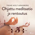 Ohjattu meditaatio ja rentoutus - Osa 5 (MP3-Download)