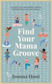 Find Your Mama Groove