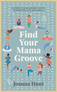 Find Your Mama Groove - Hunt, Joanna