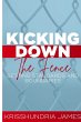 Kicking Down the Fence - Bild 1